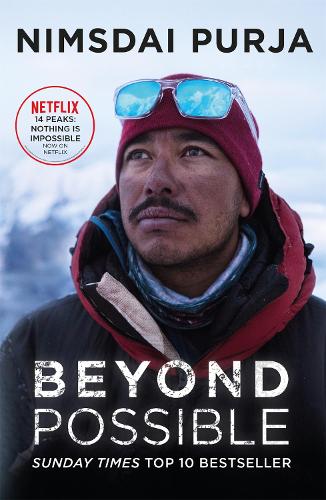 Beyond Possible: The breathtaking autobiography of the celebrated mountaineer's Fourteen Peaks challenge