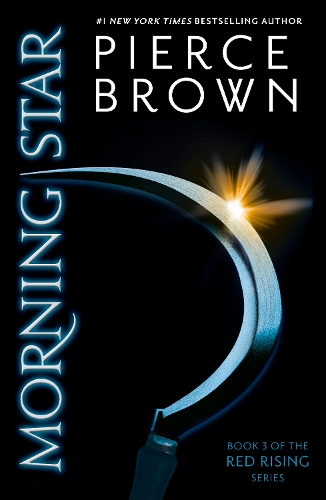 Morning Star: the explosive third book in the globally bestselling dystopian science fiction series RED RISING