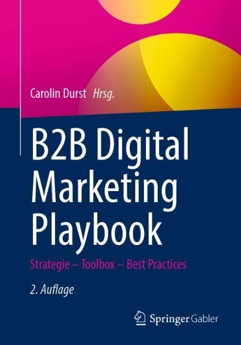 B2B Digital Marketing Playbook: Strategie � Toolbox � Best Practices (ePub eBook)
